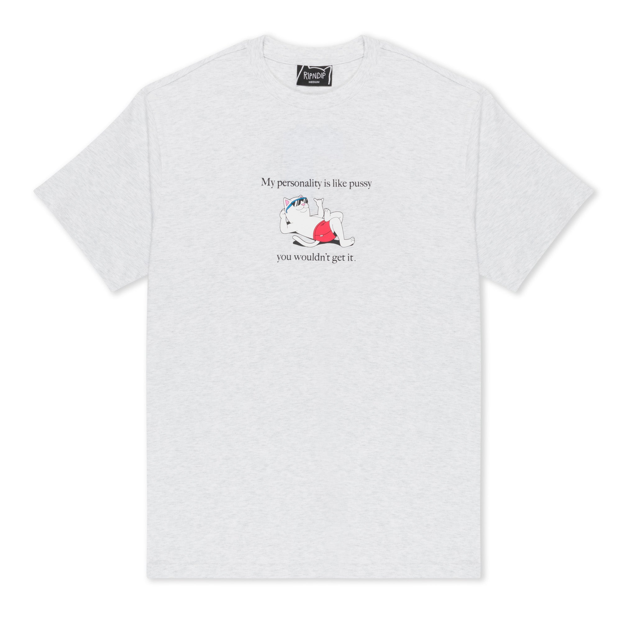 CAMISETA WOULDNT GET IT  Gris Claro RIPNDIP